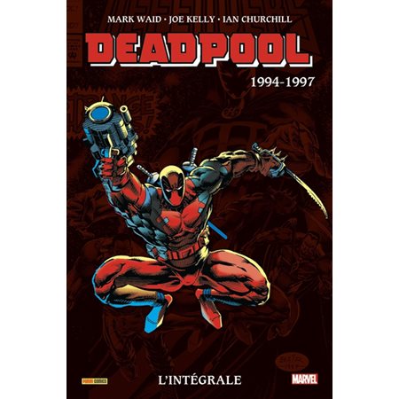 Deadpool : L'intégrale. 1994-1997 : Bande dessinée