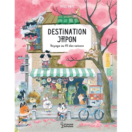 Destination Japon : Voyage au fil des saisons