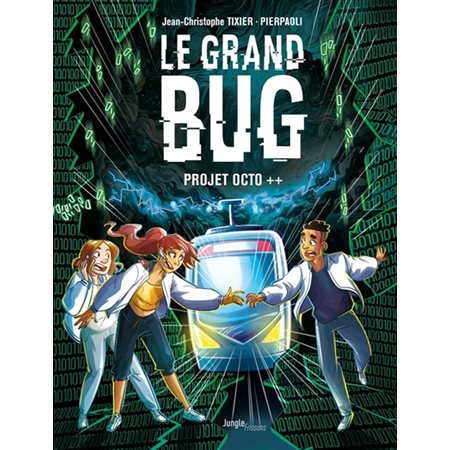 Le grand bug T.01 : Projet Octo ++ : Bande dessinée