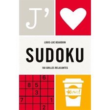 J'aime : Sudoku : 160 grilles relaxantes