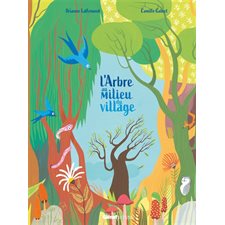 L'arbre au milieu du village : Albums animés : Livre cartonné