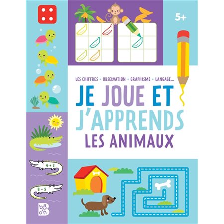 Les animaux : 5+ :  Je joue et j'apprends