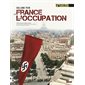 La France sous l'Occupation : La Seconde Guerre mondiale en couleur