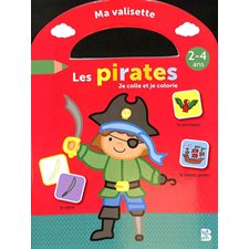 Les pirates : Je colle et je colorie : 2-4 ans : Ma valisette