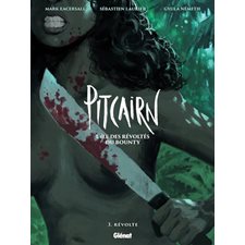 Pitcairn : l'île des révoltés du Bounty T.03 : Révolte : Bande dessinée