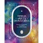 S'initier aux arts divinatoires : Percevoir et interpréter la guidance des mondes invisibles : Pendule, astrologie, tarot, numérologie, oracles, lignes de la main