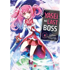 Yasei no last boss T.06 : Manga : ADT