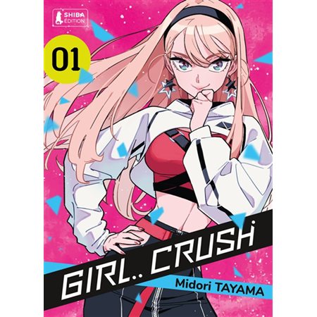 Girl crush T.01 : Manga : ADO