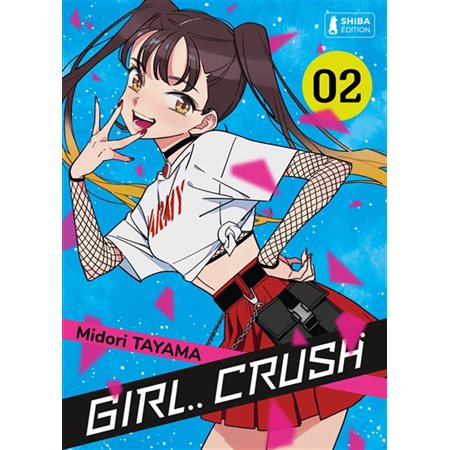 Girl crush T.02 : Manga : ADO
