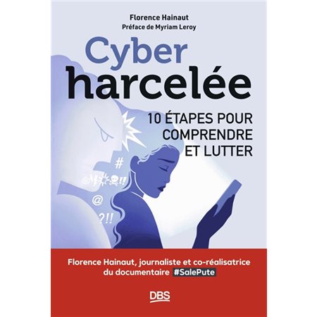 Cyber harcelée : 10 étapes pour comprendre et lutter