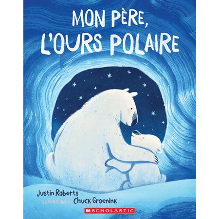 Mon père, l’ours polaire : Couverture souple