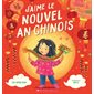 J'aime le Nouvel An chinois : Couverture souple