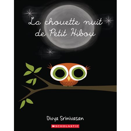 La chouette nuit de Petit Hibou : Couverture souple