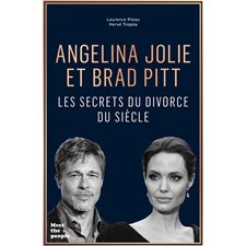 Angelina Jolie et Brad Pitt : Les secrets du divorce du siècle : Meet the people