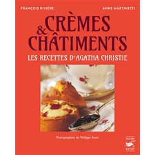 Crèmes et châtiments : Recettes délicieuses et criminelles d'Agatha Christie