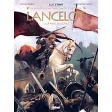 Lancelot T.02 : Le pays de Gorre : La sagesse des mythes : Bande dessinée