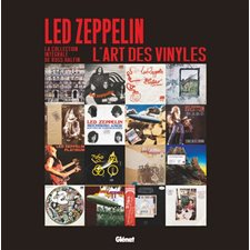 Led Zeppelin, l'art des vinyles : La collection intégrale de Ross Halfin