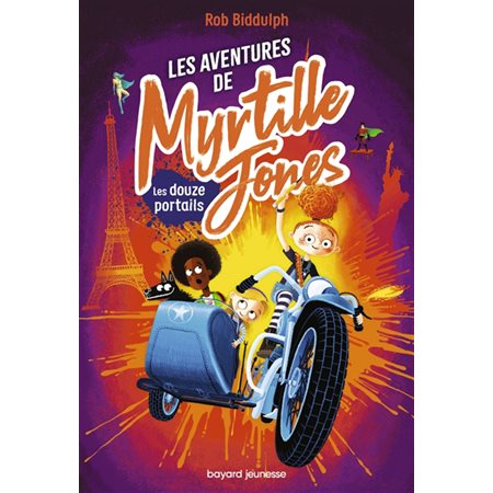 Les aventures de Myrtille Jones T.02 : Les douze portails : 9-11