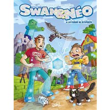 Swan & Néo T.04 : La pierre de mystérite : Bande dessinée