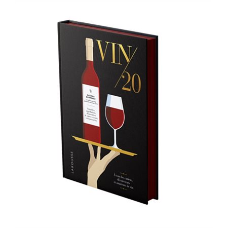 Vin / 20 : À tous les curieux, découvreurs et amateurs de vin