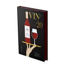 Vin / 20 : À tous les curieux, découvreurs et amateurs de vin