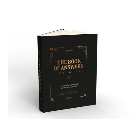 The book of answers : L'original : Le livre culte qui répond à toutes tes questions
