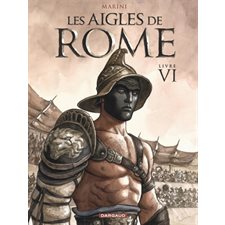 Les aigles de Rome T.06 : Bande dessinée