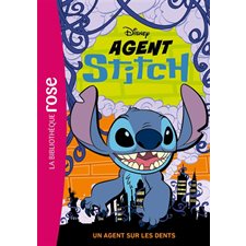 Agent Stitch T.02 : Un agent sur les dents : Bibliothèque rose : 6-8