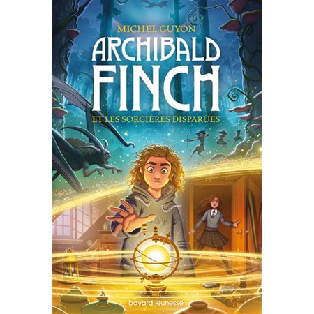Archibald Finch T.01 : Archibald Finch et les sorcières disparues : 9-11