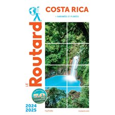 Costa Rica : + randonnées et plongées : 2024-2025 (Routard) : Le guide du routard