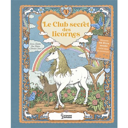 Le club secret des licornes : Larousse jeunesse