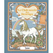 Le club secret des licornes : Larousse jeunesse