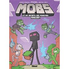Mobs T.02 : La vie secrète des monstres Minecraft : Bande dessinée