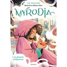 Myrodia T.01 : La dernière parfumeuse : 6-8
