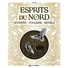 Esprits du Nord : Divinités, folklore, rituels
