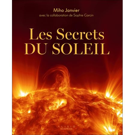 Les secrets du Soleil : Sciences