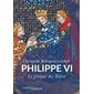 Philippe VI : Le premier des Valois