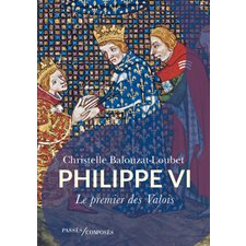 Philippe VI : Le premier des Valois