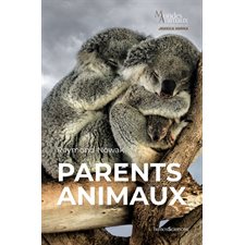 Parents animaux : Mondes animaux