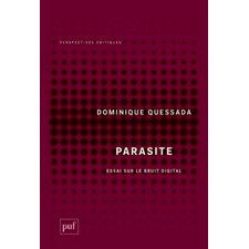 Parasite : Essai sur le bruit digital : Perspectives critiques