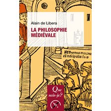 La philosophie médiévale : Que sais-je ? : 9e édition : Philosophie