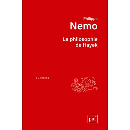 La philosophie de Hayek : Quadrige