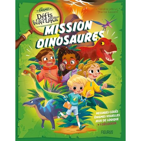 Mission dinosaures : Défis nature. Les énigmes