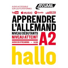 Apprendre l'allemand : Niveau débutants : Niveau atteint A2 : Objectif langues