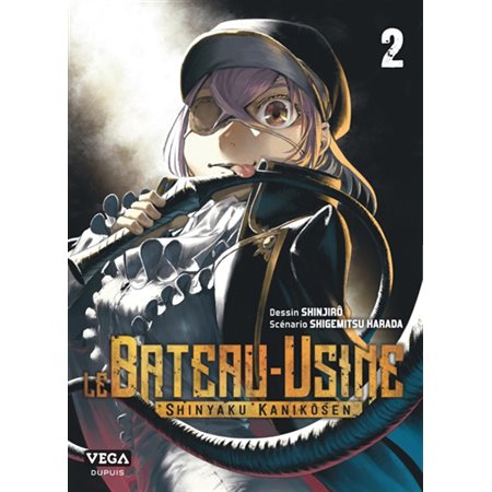 Le bateau-usine : shinyaku kanikôsen T.02 : Manga : ADT