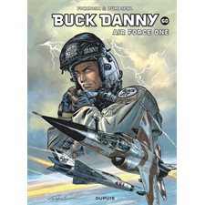 Les aventures de Buck Danny T.60 : Air Force One : Bande dessinée