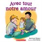 Avec tout notre amour : Couverture souple : DIF