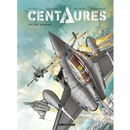 Centaures T.02 : Cri de guerre : BD