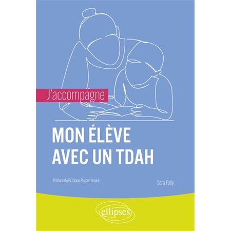 Mon élève avec un TDAH : J'accompagne