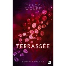 Ethan Frost T.03 : Terrassée